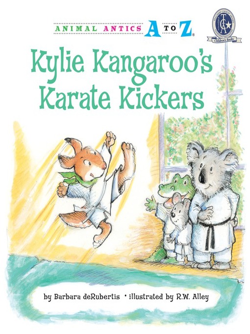 Title details for Kylie Kangaroo's Karate Kickers by Barbara deRubertis - Available